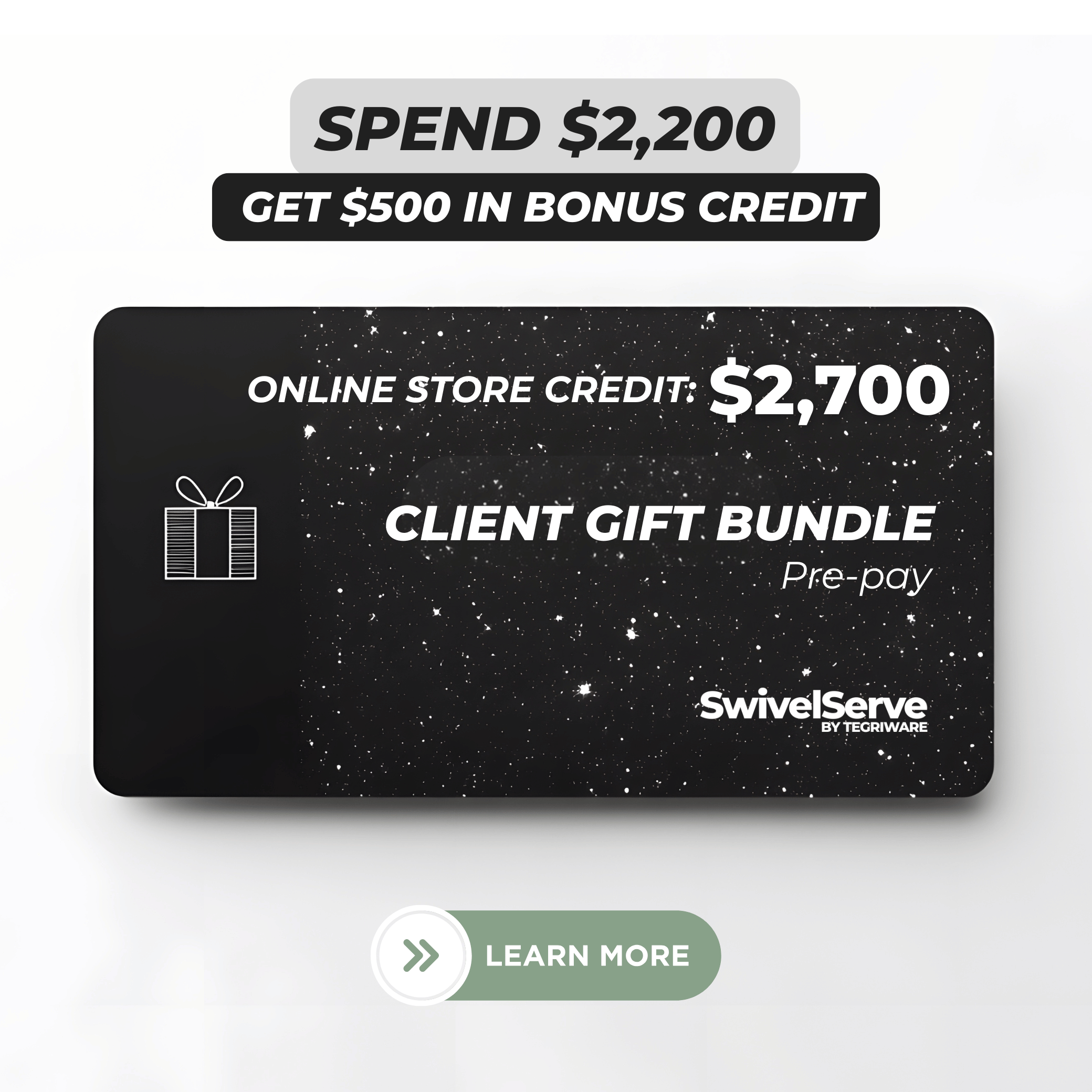 Client Gift Bundles: $2,700 Store Credit